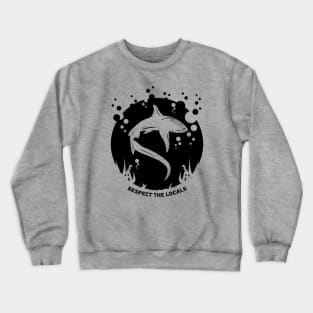 Respect The Locals | Shark Conservation Crewneck Sweatshirt